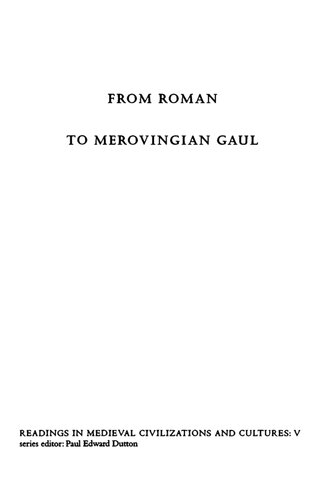 From Roman to Merovingian Gaul: A Reader