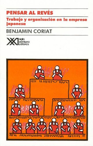 Pensar al revés. Trabajo y organización de la empresa japonesa