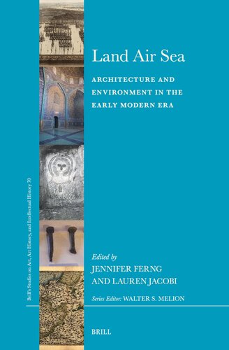 Land Air Sea: Architecture and Environment in the Early Modern Era