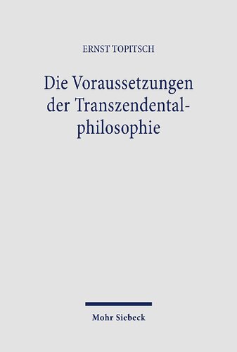 Die Voraussetzungen der Transzendentalphilosophie: Kant in weltanschauungsanalytischer Beleuchtung
