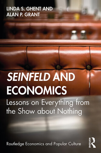 Seinfeld and Economics  Lessons on Everything From the Show About Nothing (Routledge Economics and Popular Culture