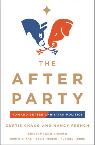 The After Party  Toward Better Christian Politics