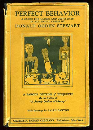 Perfect Behavior: A Guide for Ladies and Gentlemen in All Social Crises (A parody outline of etiquette)