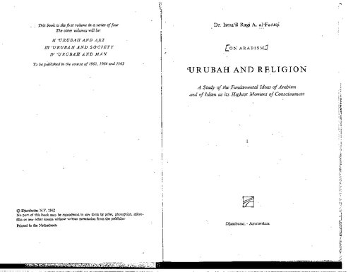 'Urubah and Religion:  A Study of the Fundamental Ideas of Arabism and of Islam as its Highest Moment of Consiousness