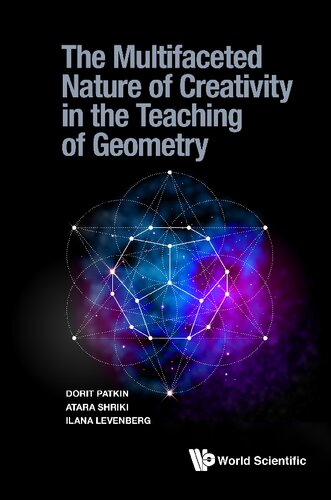 Multifaceted Nature of Creativity in the Teach Geometry
