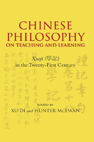 Chinese Philosophy on Teaching and Learning: Xueji in the Twenty-First Century (SUNY series in Asian Studies Development)