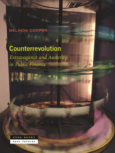 Counterrevolution: Extravagance and Austerity in Public Finance (Near Future)