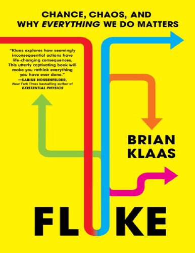 Brian Klaas Fluke Chance Chaos and Why Everything We Do Matters 2024
