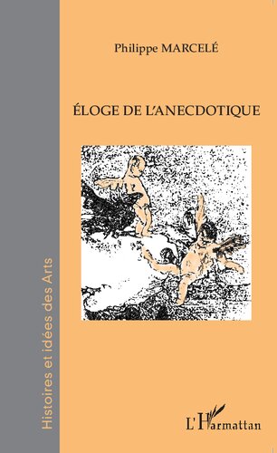 Éloge de l'anecdotique