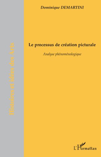 Le processus de création picturale: Analyse phénoménologique