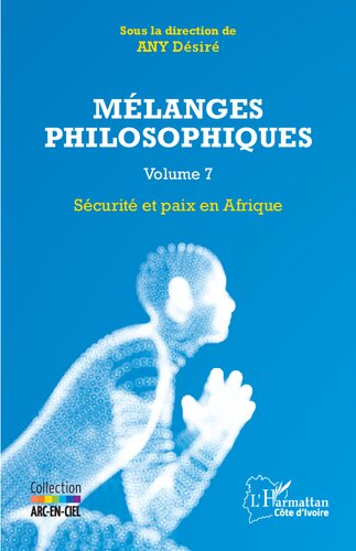 Mélanges philosophiques volume 7: Sécurité et paix en Afrique
