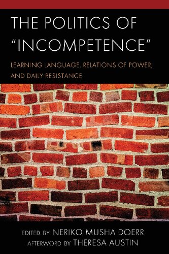 The Politics of Incompetence: Learning Language, Relations of Power, and Daily Resistance