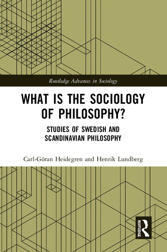 What is the Sociology of Philosophy? (Routledge Advances in Sociology)