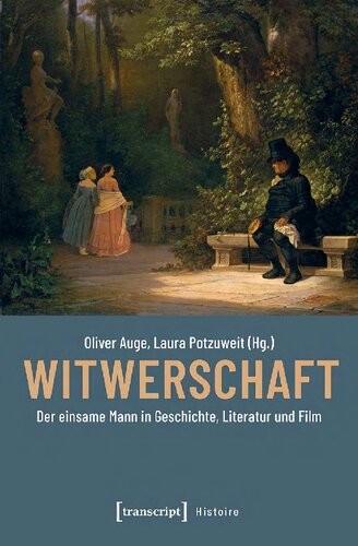 Witwerschaft: Der einsame Mann in Geschichte, Literatur und Film: 204