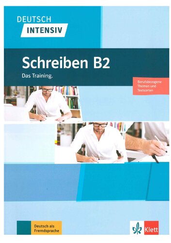 Deutsch intensiv Schreiben B2: Das Training