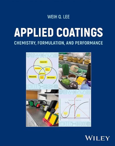Applied Coatings: Chemistry, Formulation, and Performance
