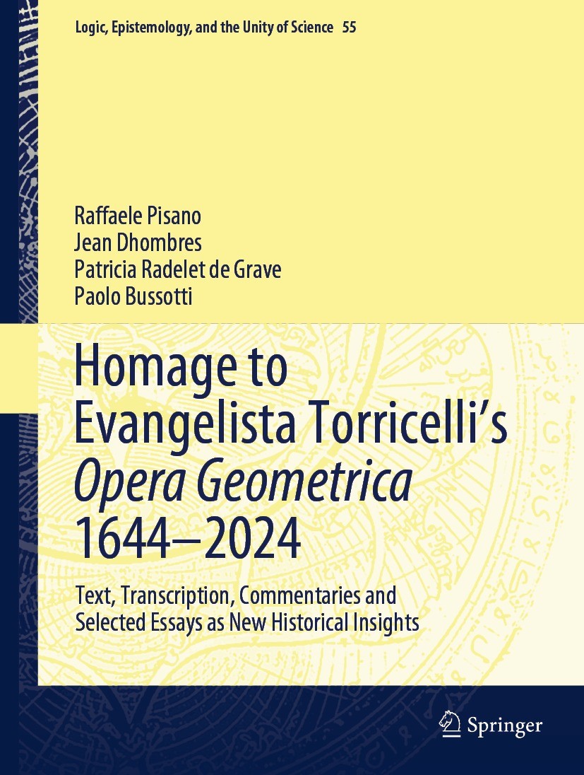 Homage to Evangelista Torricelli’s Opera Geometrica 1644–2024: Text, Transcription, Commentaries and Selected Essays as New Historical Insights