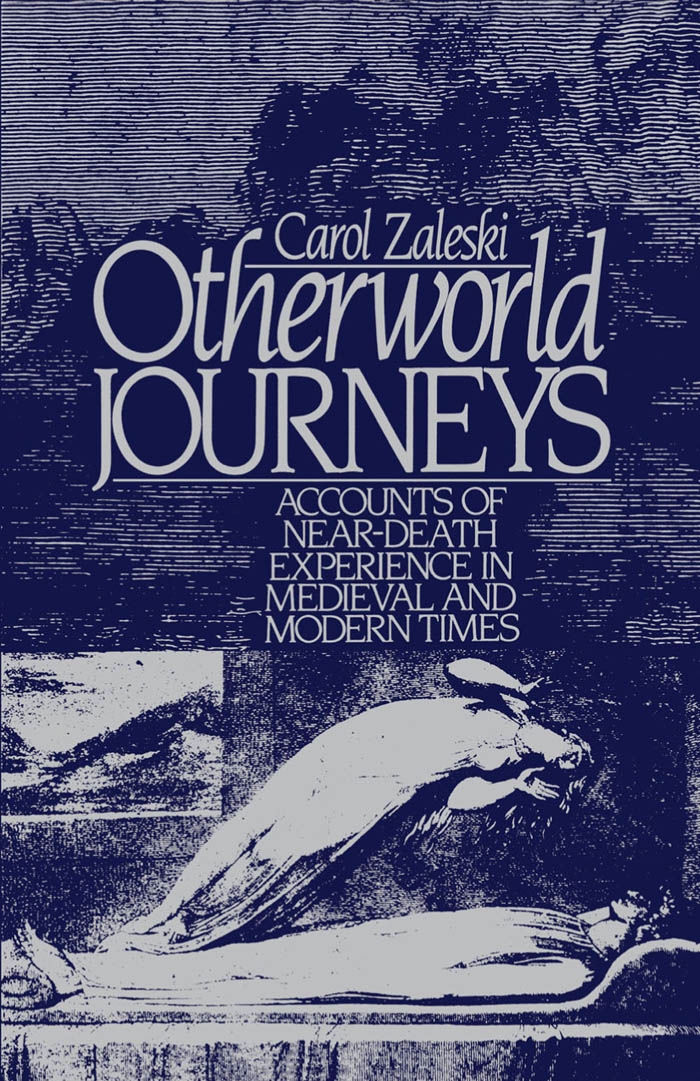 Otherworld journeys: accounts of near-death experience in medieval and modern times