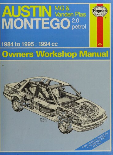 Haynes Austin MG & Vanden Plas Montego 2.0 Petrol 1984 to 1995 Owners Workshop Manual