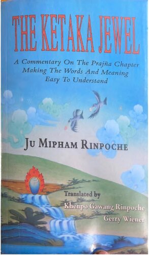 The Ketaka Jewel: A Commentary On The Prajna Chapter Making The Words And Meaning Easy To Understand