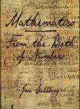 Mathematics: From the Birth of Numbers