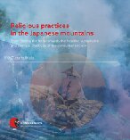 Religious practices in the Japanese mountains: From fleeing the hells towards the healthy, sustainable and spiritual practices of the consumer society