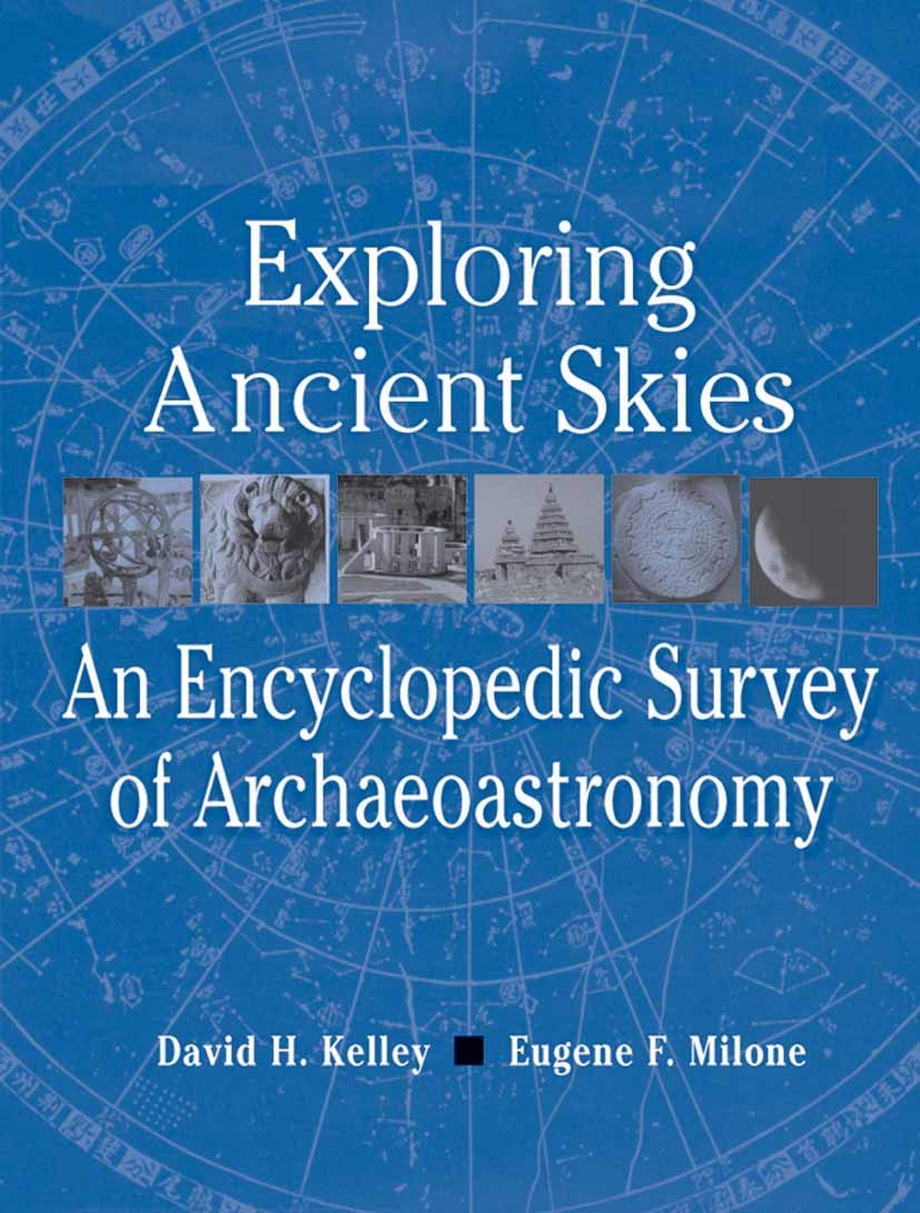 Exploring Ancient Skies: An Encyclopedic Survey of Archaeoastronomy