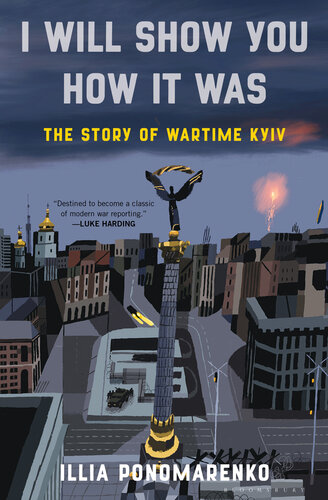I Will Show You How It Was - The Story of Wartime Kyiv
