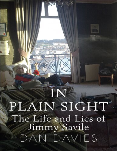 In plain sight; the life and lies of Jimmy Savile