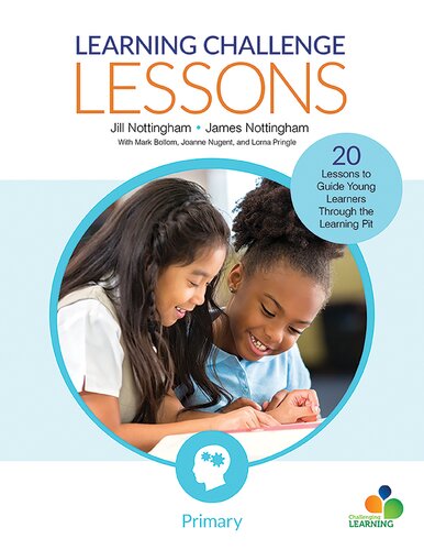 Learning Challenge Lessons, Primary: 20 Lessons to Guide Young Learners Through the Learning Pit (Corwin Teaching Essentials)
