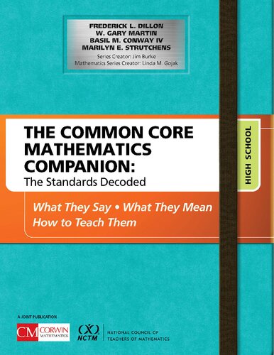 The Common Core Mathematics Companion: The Standards Decoded, High School: What They Say, What They Mean, How to Teach Them (Corwin Mathematics Series)