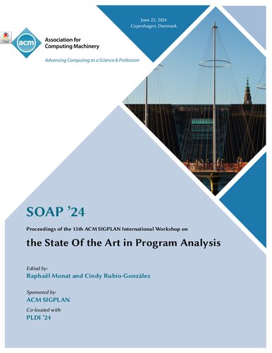 Proceedings of the 13th ACM SIGPLAN International Workshop on the State Of the Art in Program Analysis