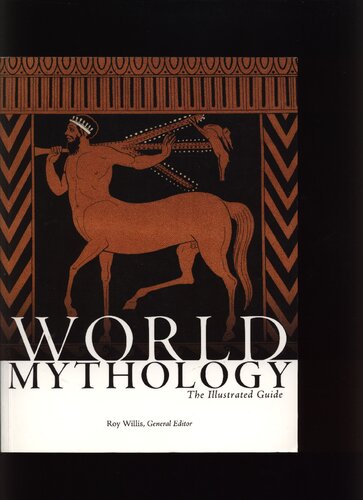 World Mythology: The Illustrated Guide