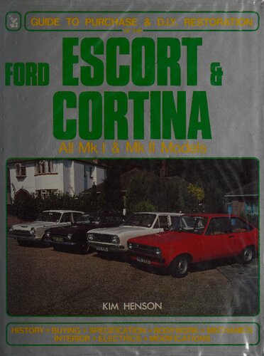Ford Escort & Cortina - Guide to Purchase & D.I.Y. Restoration