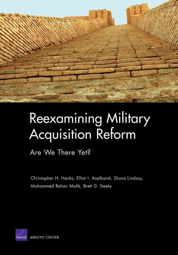 Reexamining Military Acquisition Reform: Are We There Yet?