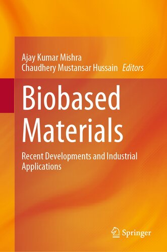 Biobased Materials : Recent Developments and Industrial Applications