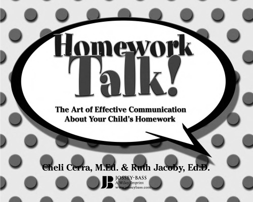 Homework Talk!: The Art of Effective Communication About Your Child's Homework (School Talk series)