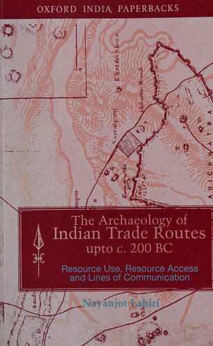 The Archaeology of Indian Trade Routes Up to C 200 BC