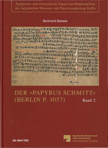 Der Papyrus Schmitt Berlin P. 3057 :: Ein funeräres Ritualbuch der Ägyptischen Spätzeit