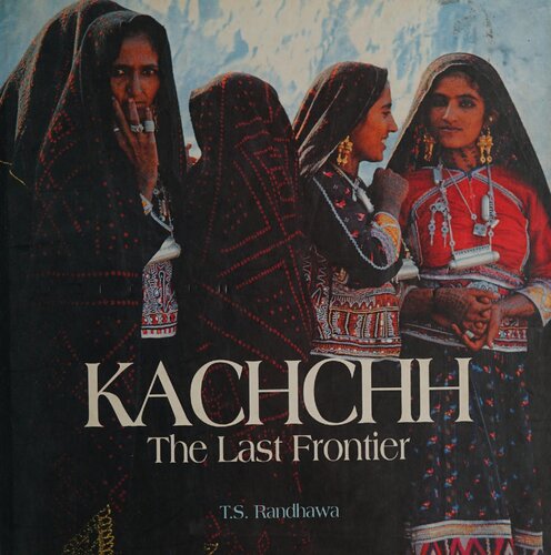 Kachchh: The Last Frontier