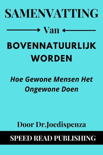 Samenvatting van Bovennatuurlijk worden