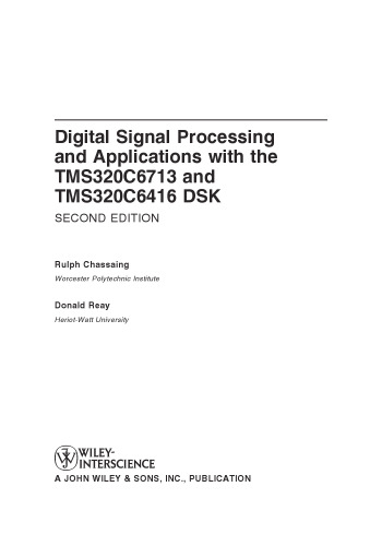 Digital Signal Processing and Applications with the TMS320C6713 and TMS320C6416 DSK (Topics in Digital Signal Processing)