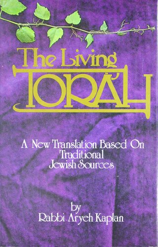 The Living Torah: A new Translation Based On Traditional Jewish Sources (The Five Books of Moses)
