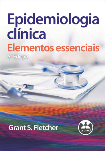 Epidemiologia Clínica: Elementos Essenciais