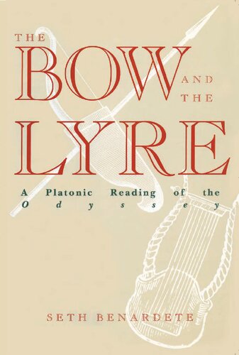 The Bow and the Lyre: A Platonic Reading of the Odyssey