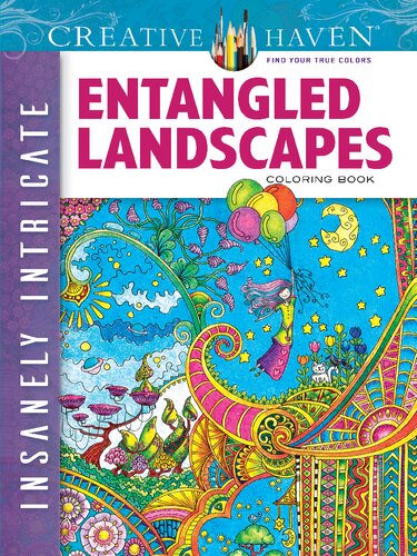 Insanely Intricate Entangled Landscapes Coloring Book