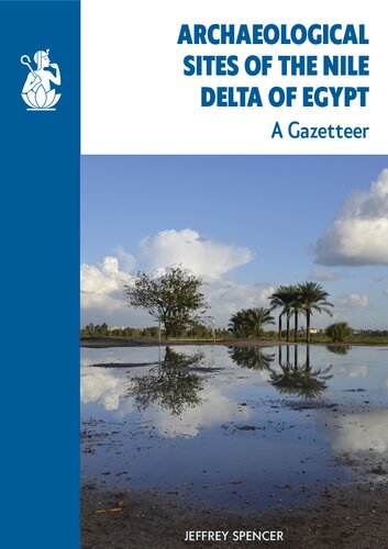 Archaeological Sites of the Nile Delta of Egypt: A Gazetteer (Excavation Memoir)