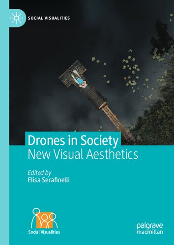 Drones in Society: New Visual Aesthetics