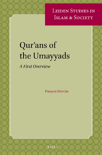 Qur'ans of the Umayyads: A First Overview