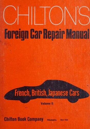 Chilton's Foreign Car Repair Manual Volume II: French, British, Japanese Cars Edition